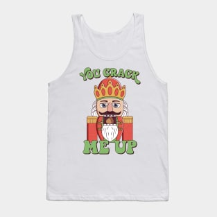 Nutcracker Nonsense : You Crack Me Up Funny Christmas Tank Top